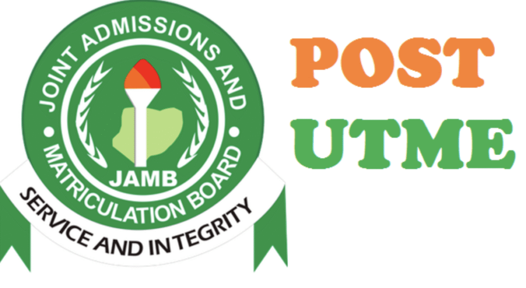 Post-UTME Requirements by Institution Breakdown 2025: Cut-Off Marks, Registration & Full Guide